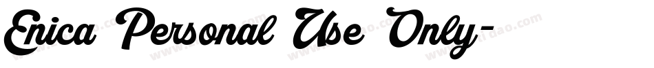 Enica Personal Use Only字体转换